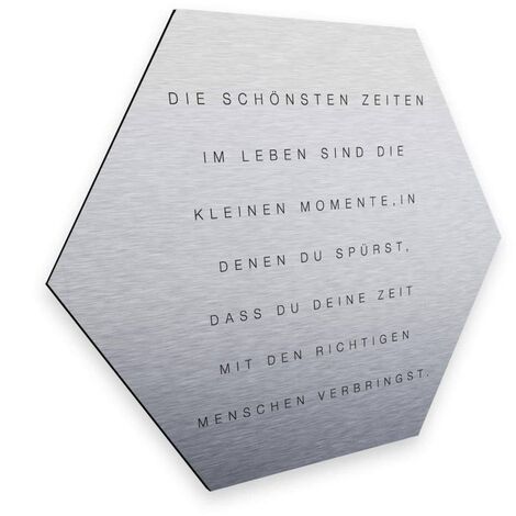 Hexagon Alu-Dibond Poster Silber Metalloptik Retro Schriftzug Zitat Deko 25x22cm Wandbild Schöne Zeiten