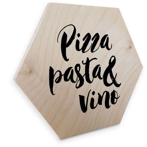Hexagon Holzbild Schriftzug naturbelassen Wandbild Pizza 25x22cm Natur Vino Küche Birke Pasta