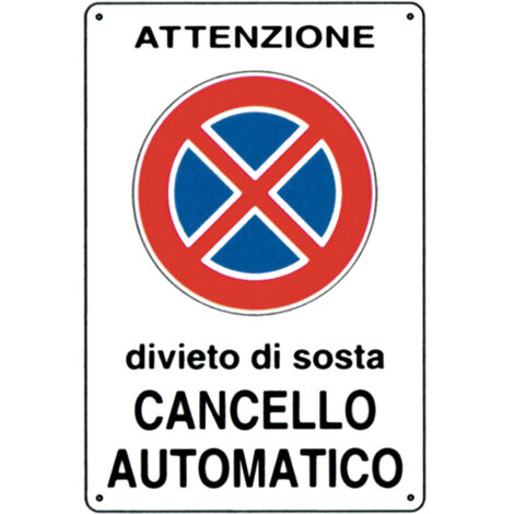 Cartello segnaletico targa tabella pvc  divieto di sosta cancello automatico bia