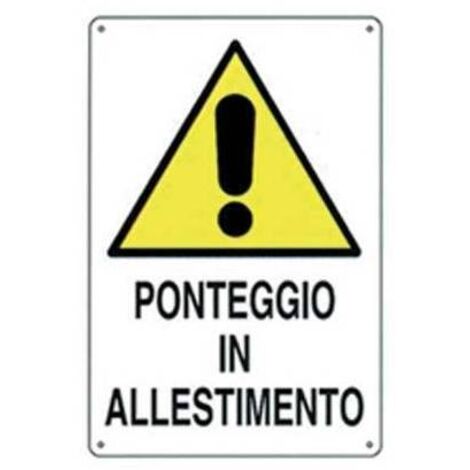 TARGA SEGNALETICA PONTEGGIO ALLESTIMENTO