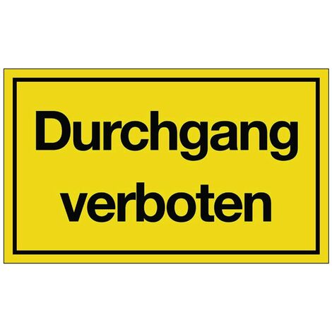 Hinweiszeichen Durchgang verboten L250xB150 mm gelb schwarz Kunststoff (1/2)