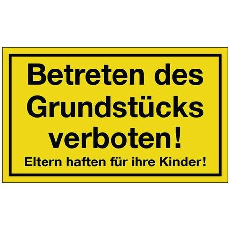Hinweiszeichen Grundstück betreten verboten L250xB150 mm gelb schwarz Kunststoff (1/2)