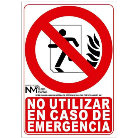 Señal 210x300mm pvc lumi no utilizar caso emergencia rd00114