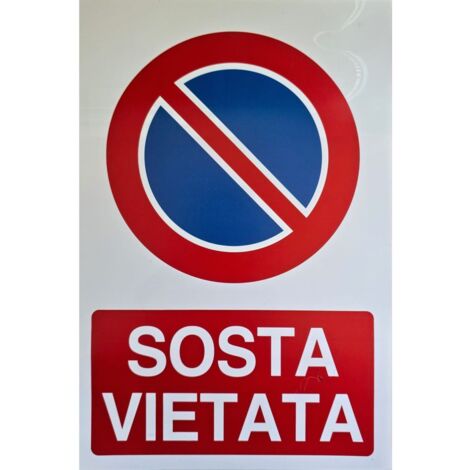 Cartello Segnale Sosta Vietata Divieto