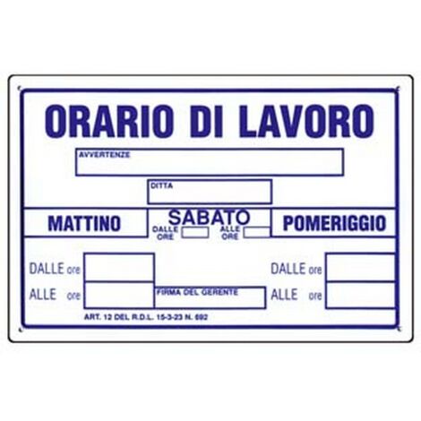 10PZ CARTELLO "ORARIO DI LAVORO" - cm.30x20h.