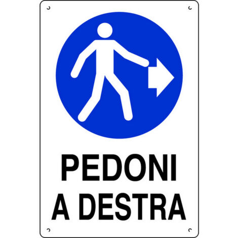 10PZ CARTELLO SEGNALETICO PEDONI A DESTRA  cm. 40x60