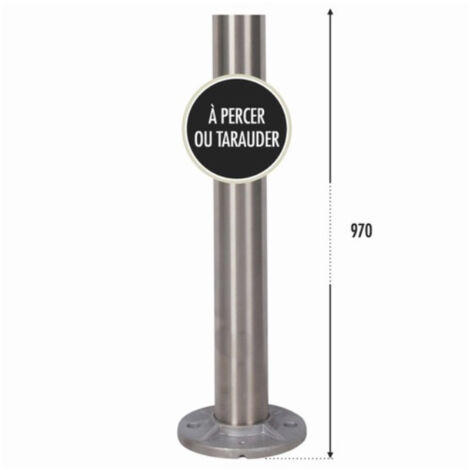 [QUALITE FRANCAISE] - Poteau rond avec platine soudée À PERCER - Hauteur 970mm Diamètre 42,4mm - Inox 316