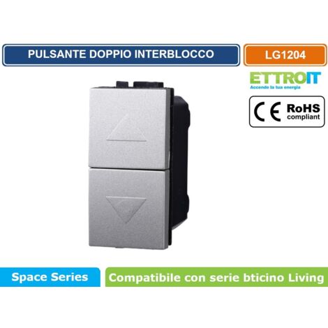 ETTROIT LG1204 Interruttore Doppio Interblocco Saliscendi 10A Colore Grigio Compatibile Con Bticino Living International
