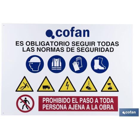 Cartel (100x70cm) "Obligatorio seguir normas de seguridad. Prohibido el paso a toda persona ajena a la obra" COFAN21201008
