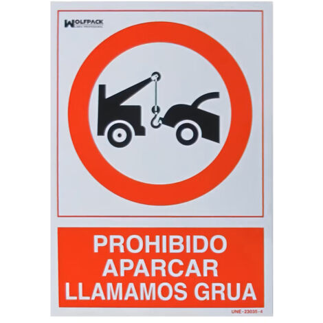 Cartel Prohibido Aparcar Llamamos Grua 30x21 cm.