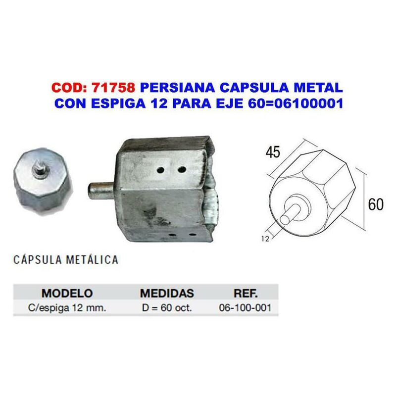 FPLUS persiana capsula metal con espiga 12 para eje 60 06100001