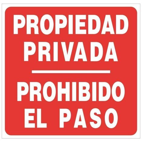 señal 860 aluminio 245x245 ''prop.privada'' propiedad privada / prohibido el paso