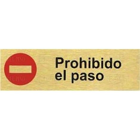 DUVER placa aluminio oro 150x45''prohib.el paso , 0UNIDADES (1/2)