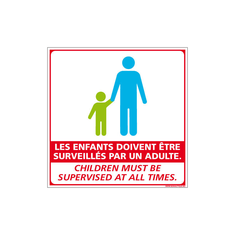 PANNEAU LES ENFANTS DOIVENT ETRE SURVEILLES PAR UN ADULTE - VERSION ...