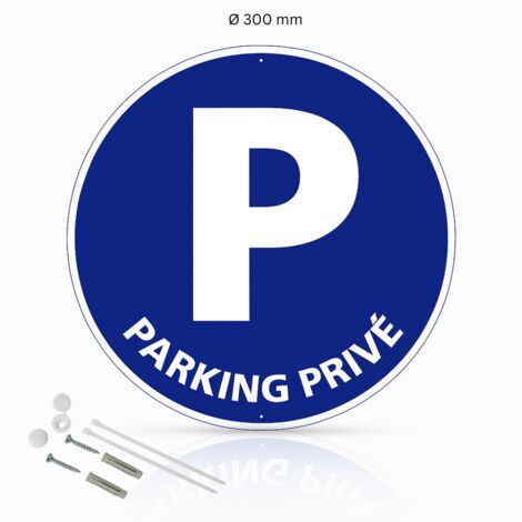 Parking privé panneau de signalisation rond en aluminium prépercé avec kit de fixation complet - Diamètre 300 mm