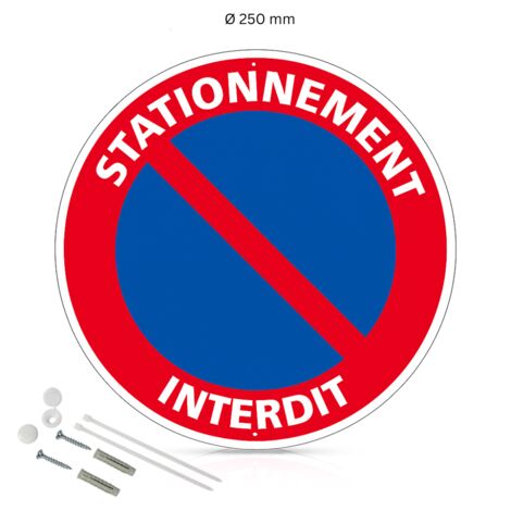 Stationnement interdit panneau de signalisation rond en aluminium prépercé avec kit de fixation complet - Diamètre 250 mm