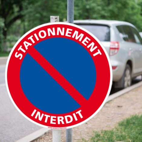 Panneau Stationnement Interdit Aluminium – Diamètre 300 Mm, épaisseur 2 Mm, Fabrication Française