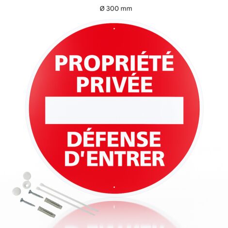 Propriété privée défense d'entrée panneau de signalisation rond en aluminium prépercé avec kit de fixation complet - Diamètre 300 mm