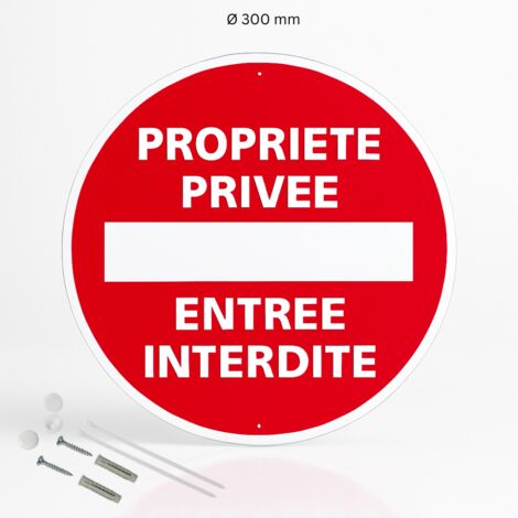 Propriété privée entrée interdite panneau de signalisation rond en pvc rigide prépercé avec kit de fixation complet - Diamètre 300 mm