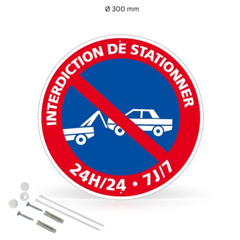 Interdiction de stationner 24h/24 7j/7 mise en fourrière panneau rond en pvc rigide prépercé avec kit de fixation complet - Diamètre 300 mm