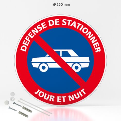 Défense de stationner jour et nuit panneau de signalisation rond en aluminium prépercé avec kit de fixation complet - Diamètre 250 mm