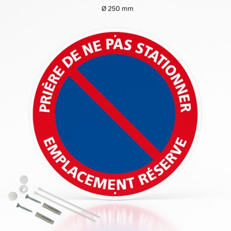 Prière de ne pas stationner emplacement réservé panneau en aluminium prépercé avec kit de fixation complet - Diamètre 250 mm (1/5)