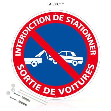 Interdiction de stationner sortie de voitures panneau de signalisation rond en aluminium prépercé avec kit de fixation complet - Diamètre 300 mm