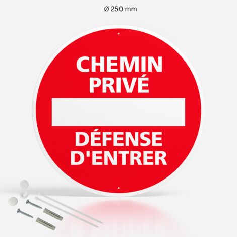 Chemin privé défense d'entrer panneau de signalisation rond en aluminium prépercé avec kit de fixation complet - Diamètre 250 mm