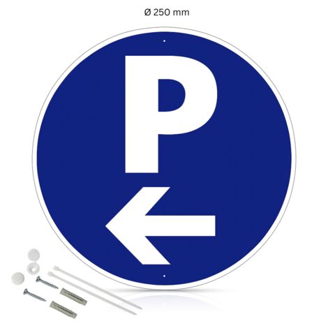 Parking flèche à gauche panneau de signalisation rond en aluminium prépercé avec kit de fixation complet - Diamètre 250 mm