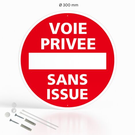 Voie privée sans issus panneau de signalisation rond en pvc rigide prépercé avec kit de fixation complet - Diamètre 300 mm