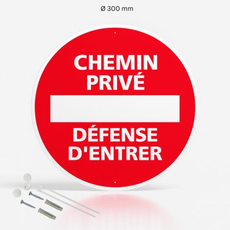 Chemin privé défense d'entrer panneau de signalisation rond en aluminium prépercé avec kit de fixation complet - Diamètre 300 mm