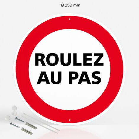 Roulez au pas panneau de signalisation rond en aluminium prépercé avec kit de fixation complet - Diamètre 250 mm