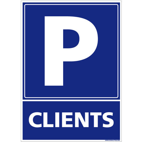 Autocollants de Signalisation Souple – Panneaux de Signalisation Autocollants – Plusieurs tailles au choix – Signalisation Française - Parking clients - 210 x 300 mm