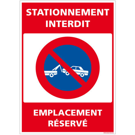 Autocollants de Signalisation Souple – Panneaux de Signalisation Autocollants – Plusieurs tailles au choix – Signalisation Française - Stationnement interdit, emplacement réservé - 300 x 420 mm