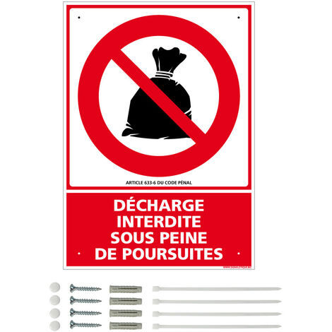 Panneau de signalisation prépercé PVC ou ALU rectangulaire + kit de fixation - Décharge interdite sous peine de poursuites - ALU 2 mm - 210 x 300 mm