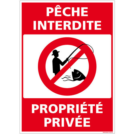 Autocollants de Signalisation Souple – Panneaux de Signalisation Autocollants – Plusieurs tailles au choix – Signalisation Française - Pêche interdite, propriété privée - 210 x 300 mm