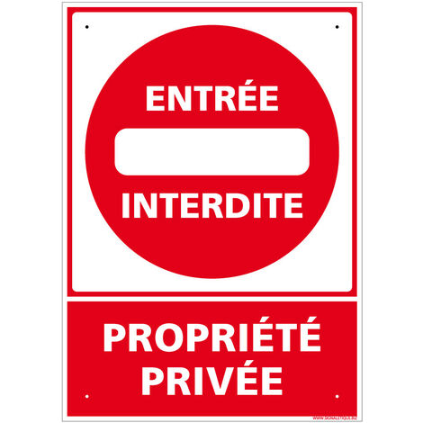 Panneau de signalisation prépercé PVC ou ALU rectangulaire + kit de fixation - Entrée interdite, propriété privée - PVC 1 mm - 210 x 300 mm