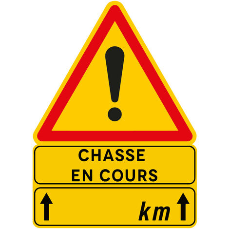 Panneau de chasse en cours. Signalisation temporaire de chasse en Comacel 5mm. - Chasse en cours sur x km - Panneau rétroréfléchissant