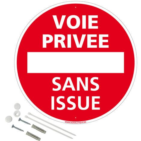 Panneau de signalisation rétro réfléchissant rond prépercé PVC ou ALU diam 250mm ou 300mm + Kit de fixation pour pose facile, rapide - Voie privée sans issue - Aluminium 2 mm - Rétroréfléchissant - Di (1/5)