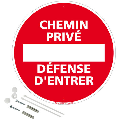 Panneau de signalisation rétro réfléchissant rond prépercé PVC ou ALU diam 250mm ou 300mm + Kit de fixation pour pose facile, rapide - Chemin privé Défense d'entrer - Aluminium 2 mm - Rétroréfléchissa (1/5)