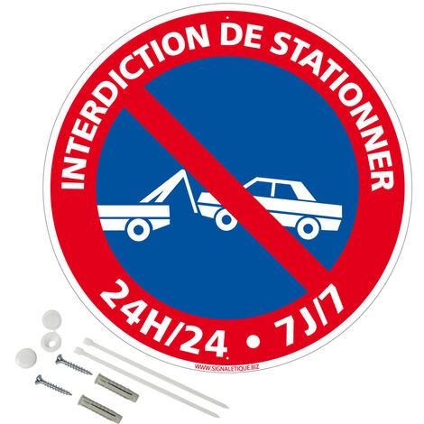 Panneau de signalisation rétro réfléchissant rond prépercé PVC ou ALU diam 250mm ou 300mm + Kit de fixation pour pose facile, rapide - Interdiction de stationner 24h24 7j7 - Plastique PVC 1 mm - Rétro