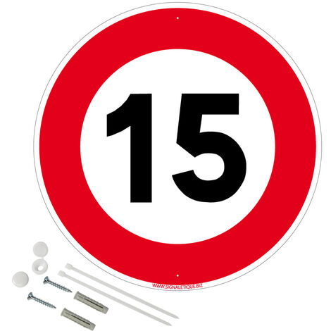 Panneau de signalisation rétro réfléchissant rond prépercé PVC ou ALU diam 250mm ou 300mm + Kit de fixation pour pose facile, rapide - Panneau limitation de vitesse 15 km/h - Aluminium 2 mm - Rétroréf