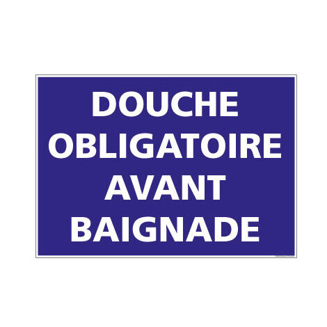 PANNEAU DE SIGNALISATION CAMPING DOUCHE OBLIGATOIRE AVANT BAIGNADE (H0243) - Plastique PVC 1,5 mm - 420 x 300 mm