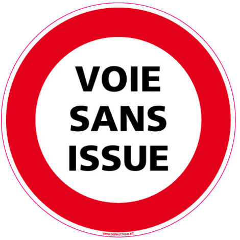 PANNEAU INTERDICTION DE CIRCULER - VOIE SANS ISSUE (L0077) - Aluminium 2 mm - Diamètre 450 mm