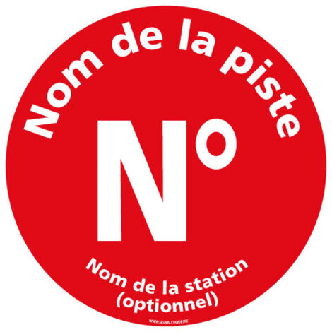 Signaletique.Biz France – Panneau de signalisation personnalisable pour pistes de ski rouges – Diamètre 450 mm – Fixation incluse – Sécurise les skieurs - H0348-PERSO