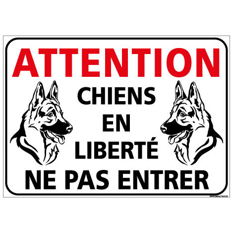 PANNEAU ATTENTION CHIENS EN LIBERTE NE PAS ENTRER (H0347) - Aluminium 2 mm - 420 x 300 mm