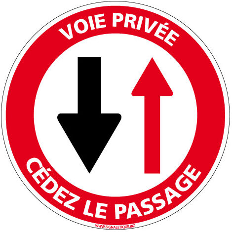 PANNEAU INTERDICTION DE CIRCULER - VOIE PRIVE CÉDEZ LE PASSAGE (L0167) - Plastique PVC 1,5 mm - Diamètre 250 mm