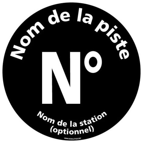 PANNEAU REGLEMENTAIRE PISTES DE SKI NOIRE PERSONNALISABLE (H0351-PERSO) - Plastique PVC 1,5 mm - Diamètre 450 mm