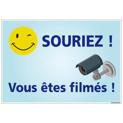 PANNEAU SOURIEZ VOUS ETES FILMES (H0307) - Aluminium 2 mm - 300 x 210 mm