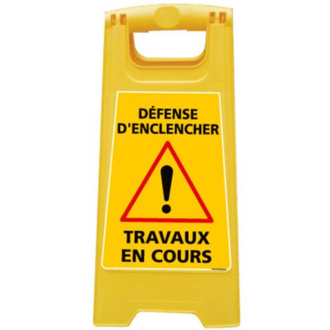 Chevalet de signalisation, attention défense d'enclencher travaux en cours - Chevalet jaune (1/5)